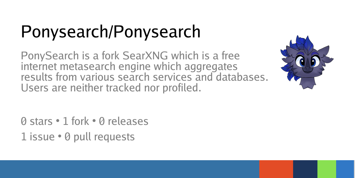 Ponysearch/Ponysearch: PonySearch is a fork SearXNG which is a free ...