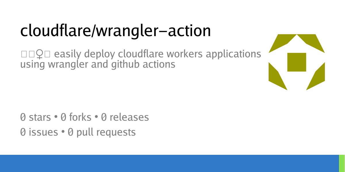 cloudflare/wrangler-action: 🧙‍♀️ easily deploy cloudflare workers ...